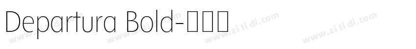 Departura Bold字体转换 Departura Bold字体转换